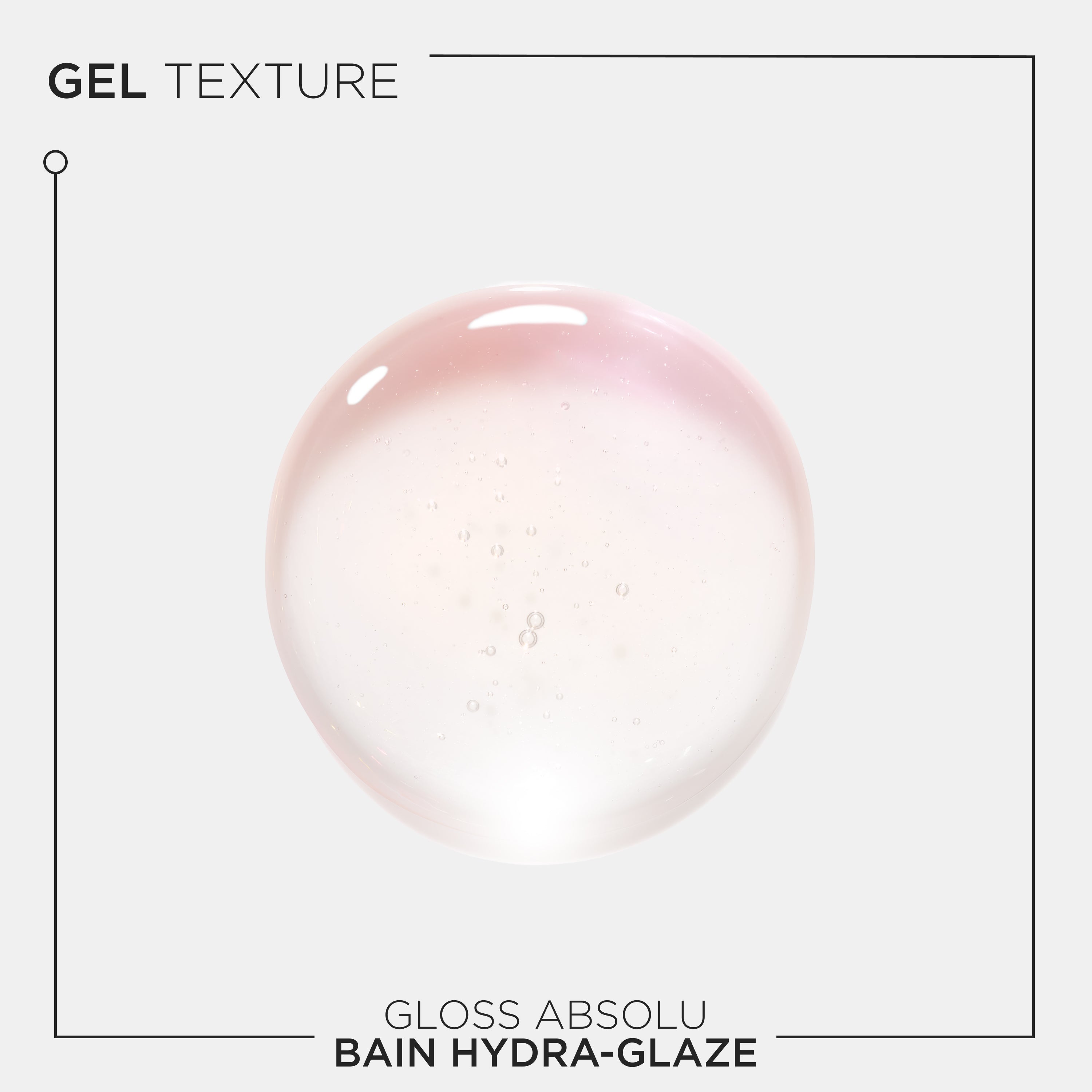 Gloss Absolu Bain Hydra-Glaze